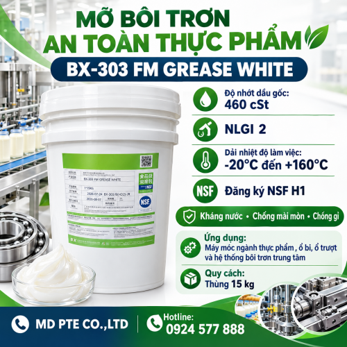 ???? MỠ BÔI TRƠN AN TOÀN THỰC PHẨM BX-303 FM GREASE WHITE – 460 cSt MỠ NHÔM/ MỠ PHỨC NHÔM ???? MỠ BÔI TRƠN AN TOÀN THỰC PHẨM BX-303 FM GREASE WHITE – 460 cSt MỠ NHÔM/ MỠ PHỨC NHÔM